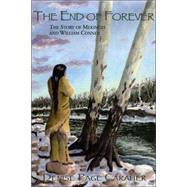 The End of Forever The Story of Mekinges and William Conner