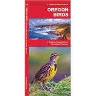 Oregon Birds A Folding Pocket Guide to Familiar Species