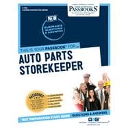 Auto Parts Storekeeper (C-1128) Passbooks Study Guide