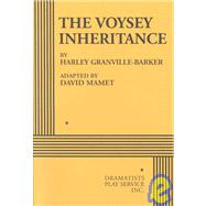 The Voysey Inheritance - Acting Edition