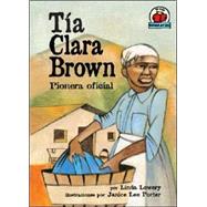 Tia Clara Brown/aunt Clara Brown: Pionera Oficial