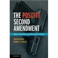 The Positive Second Amendment