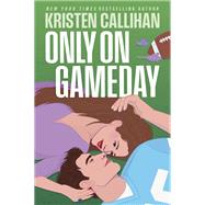 Only on Gameday book cover, ISBN 9781335661289