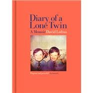 Diary of a Lone Twin A Memoir