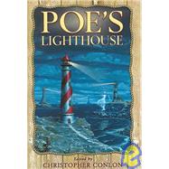 Poe's Lighthouse : All New Collaborations with Edgar Allen Poe