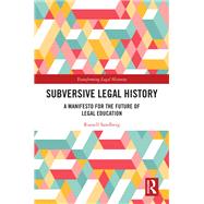 Subversive Legal History