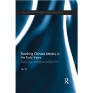 Teaching Chinese Literacy in the Early Years: Psychology, pedagogy and practice
