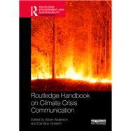 Routledge Handbook on Climate Crisis Communication