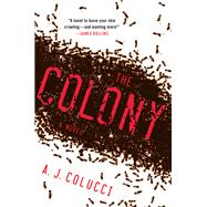 The Colony A Novel