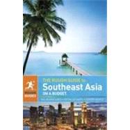 The Rough Guide to Southeast Asia On A Budget
