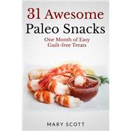 31 Awesome Paleo Snacks