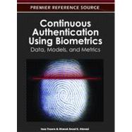 Continuous Authentication Using Biometrics