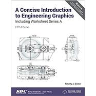 A Concise Introduction to Engineering Graphics Including Worksheet Series A