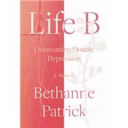 Life B Overcoming Double Depression