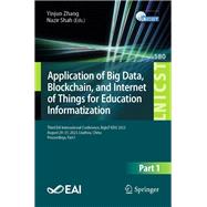 Application of Big Data, Blockchain, and Internet of Things for Education Informatization