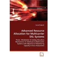 Advanced Resource Allocation for Multicarrier Dsl Systems