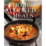 Home-cooked Meals Favourite Asian Dishes and More