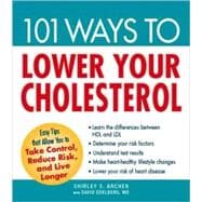 101 Ways to Lower Your Cholesterol,9781605501291