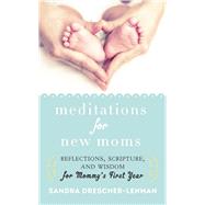 Meditations for New Moms