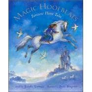 Magic Hoofbeats : Horse Tales from Many Lands