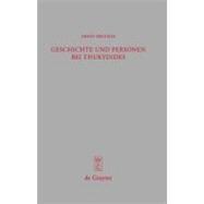 Geschichte Und Personen Bei Thukydides / History and People in Thucydides
