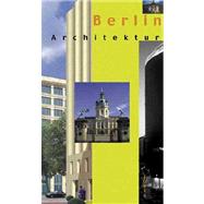 Berlin Architecture : An Architectural Guide