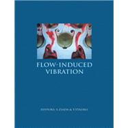 Flow-Induced Vibration: Proceedings of the 7th International Conference, Lucerne, Switzerland, 19-20 June 2000.