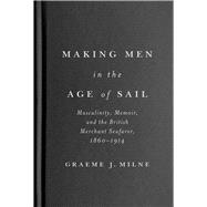 Making Men in the Age of Sail