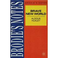 Alex Huxley's Brave New World; Brodie's Notes
