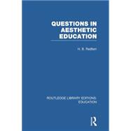 Questions in Aesthetic Education (RLE Edu K)