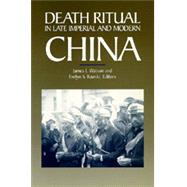 Death Ritual in Late Imperial and Modern China