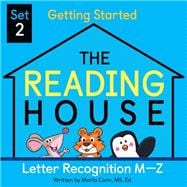 The Reading House Set 2: Letter Recognition M-Z