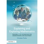 Explaining and Exploring Mathematics