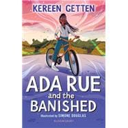 Ada Rue and the Banished: A Bloomsbury Reader