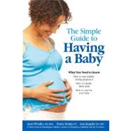 Simple Guide To Having A Baby (2005) (Retired Edition)