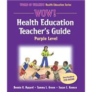 Wow! Health Education Teacher's Guide