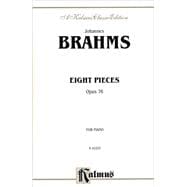 Eight Pieces, Op. 76, Kalmus Edition