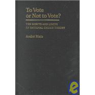 To Vote or Not to Vote?