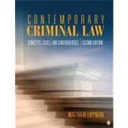 Contemporary Criminal Law : Concepts, Cases, and Controversies