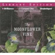 The Moonflower Vine: Library Edition