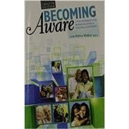Becoming Aware: A Text/Workbook For Human Relations and Personal Adjustment