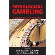 Pathological Gambling: A Clinical Guide to Treatment