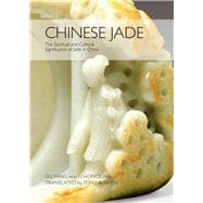Chinese Jade The Spiritual and Cultural Significance of Jade in China