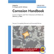 Corrosion Vol. 13 : Corrosive Agents and Their Interaction with Materials Index