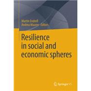 Resilience in Social and Economic Spheres