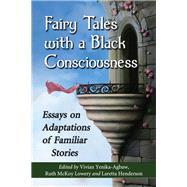 Fairy Tales With a Black Consciousness