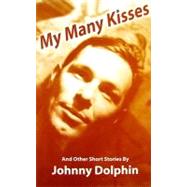My Many Kisses and Other Short Stories