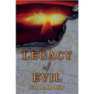Legacy of Evil A John Moore Mystery