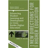 Enhancing Student Learning and Development in Cross-Border Higher Education New Directions for Higher Education, Number 175