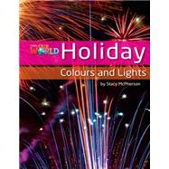 Our World Readers: Holiday Colours and Lights British English